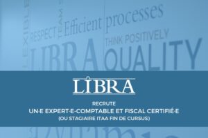 LIBRA recrute un·e expert·e-comptable et fiscal certifié·e